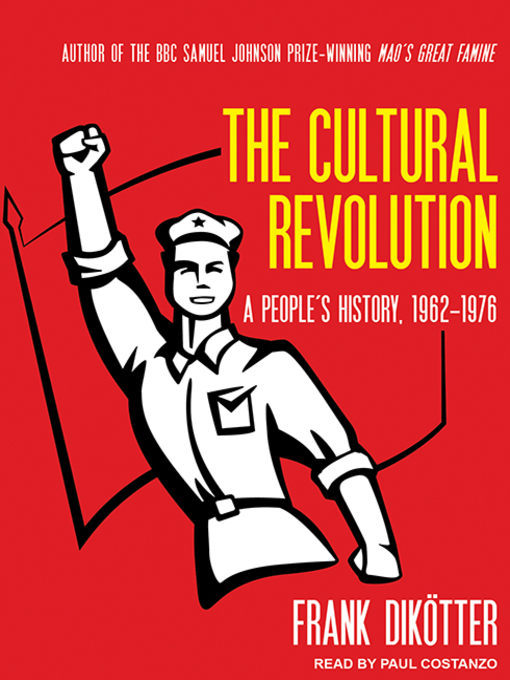Title details for The Cultural Revolution by Frank Dikotter - Available